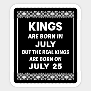 Birthday King White July 25 25th Sticker